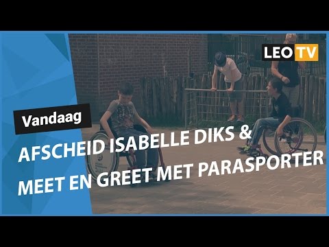 LEO Vandaag 15 mei 2017: Afscheidsreceptie Isabelle Diks & Meet and Greet met parasporter