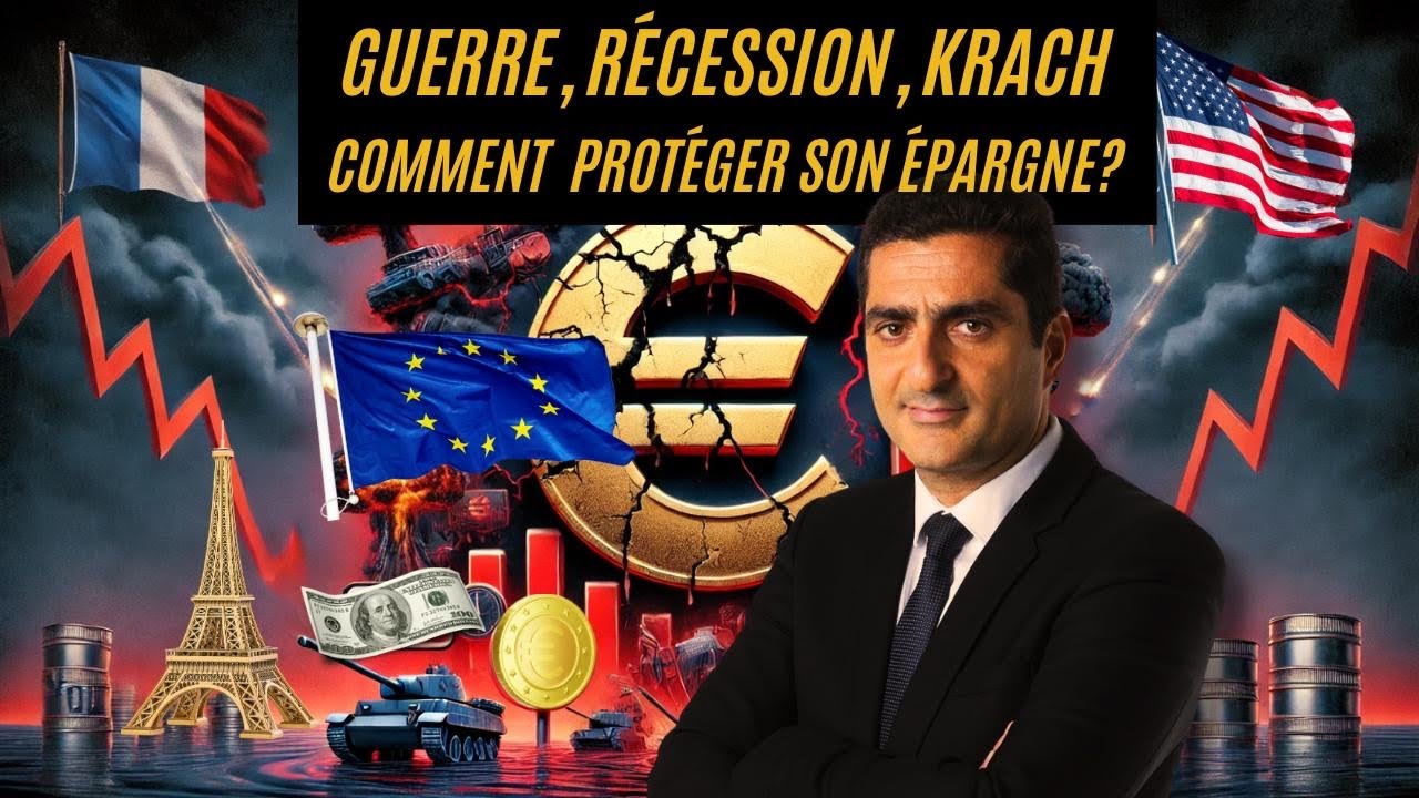 Guerre, Récession, Krach : Comment protéger son épargne ?