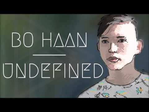 Bo Haan - Undefined (Audio)