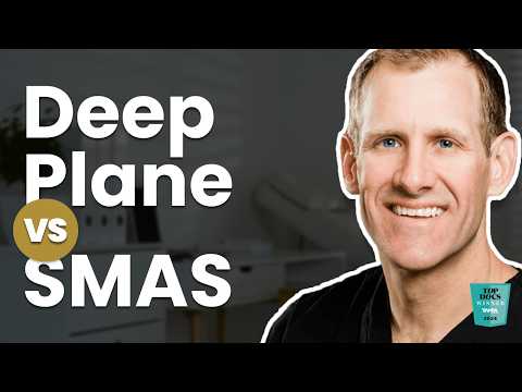 Deep Plane Facelift vs SMAS Facelift | What's the Difference?