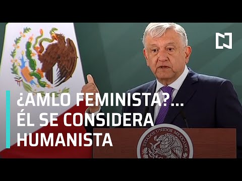 AMLO se considera humanista y no feminista - En Punto