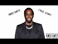 DigBar Diddy Party True Story Prodby 24KJAE