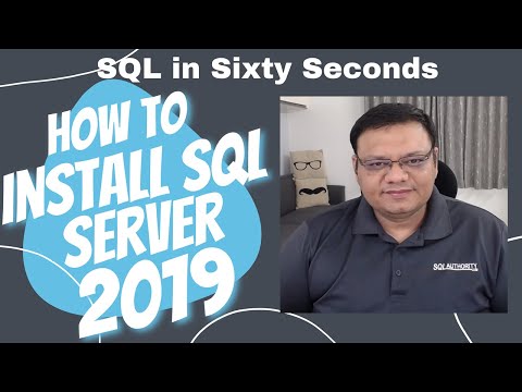 How to Install SQL Server 2019? – Interview Question of the Week #287 – SQL in Sixty Seconds #092