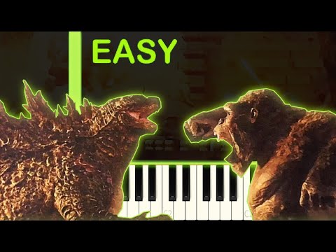 GODZILLA VS KONG  - EASY Piano Tutorial