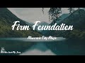 Maverick City Music - Firm Foundation (He Wont) (Lyrics) | He won't fail