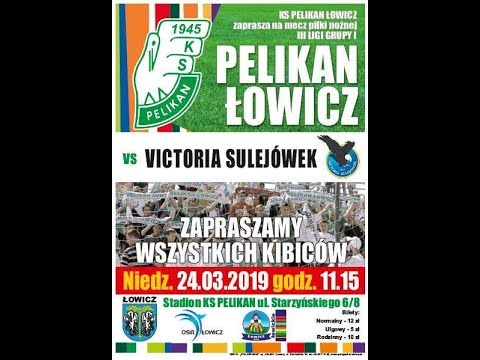 2019.03.24 godz 11.15 Mecz 19. kolejki III ligi: Pelikan Łowicz - Victoria Sulejówek