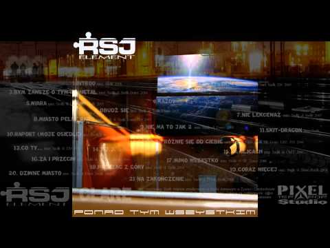 8. RSJ ELEMENT - Miasto Pełne Rapu - 2005 - prod. Sadli