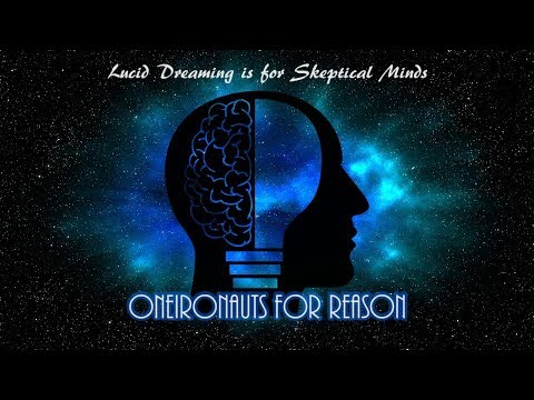 How to be an Oneironaut for Reason