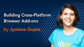 Building Cross-Platform Browser Add-ons