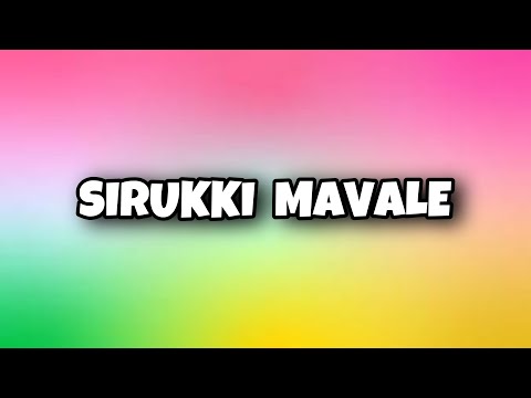 SIRUKKI MAVALE MUSIC VIDEO - SAMIR AHMED FL | SUBASHSUG | RAAVANAA | VICKY JOE
