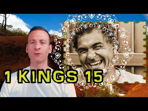 1 Kings Chapter 15 Summary and What God Wants From Us