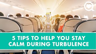5 Tips to Help  You Stay Calm During Turbulence | Healthy Living | Sharecare
