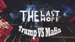 The Last Hope: Trump vs Mafia Steam Key GLOBAL