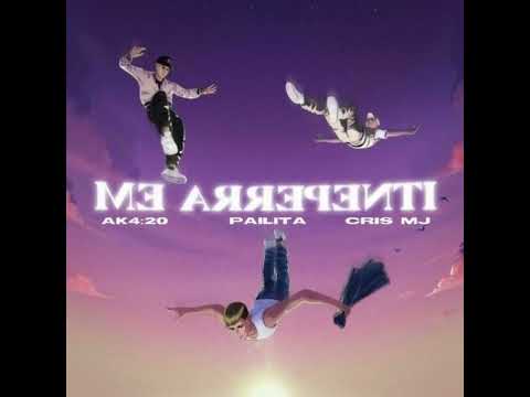 ME ARREPENTÍ - AK4:20 FT PAILITA ,CRIS MJ (Audio)