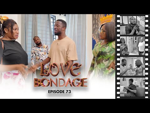 LOVE 💔 BONDAGE Ep.73: Chaos erupts in Kwaku’s home as Nana Yaa and Regina face off. 