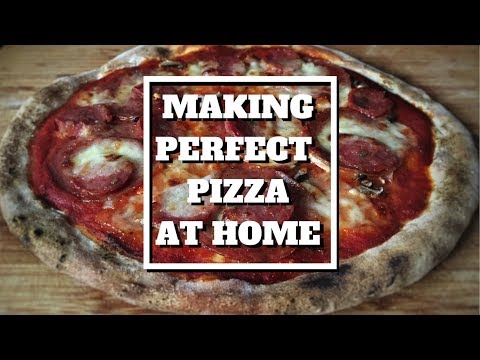 How To Make Perfect Pizza at Home