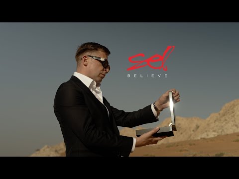 SEL - Believe [Official Music Video]