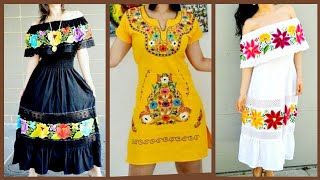 40+ Latest Mexican Embroidered Outfits/Vestidos MEXICANOS Elegantes Originales
