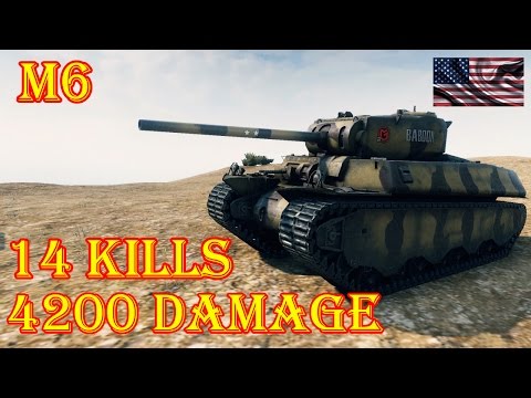 M6 14 Kills, 4200 Damage ★ El Halluf ★ World of Tanks