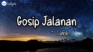 Download lagu Gosip Jalanan | Slank ( Lirik Lagu ) ✅ mp3