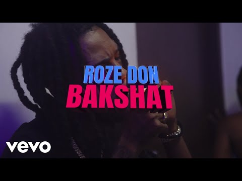 Roze Don - Bakshat (Official Music Video)