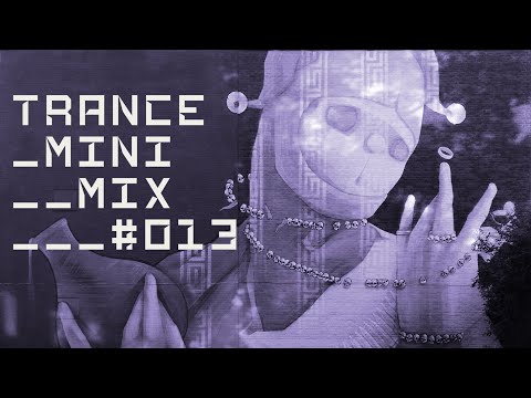 Trance Mini Mix #013