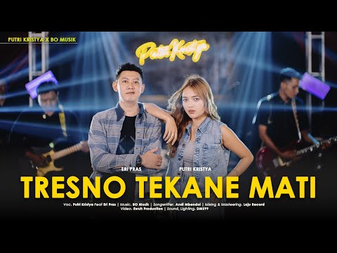 PUTRI KRISTYA FEAT ERI PRAS - TRESNO TEKANE MATI NEW VERSION (Official Live M/V)