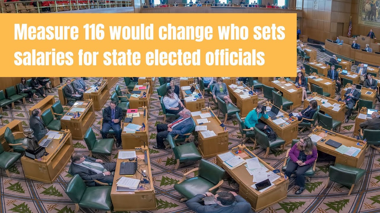Measure 116 would change who sets salaries for state elected officials