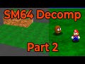 SM64 Decomp Tutorial 2 Importing Levels And Making Objects With Fast64