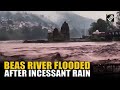 Beas River Experiences Severe Flooding After Incessant Rainfall Red Alert Issued In HP
