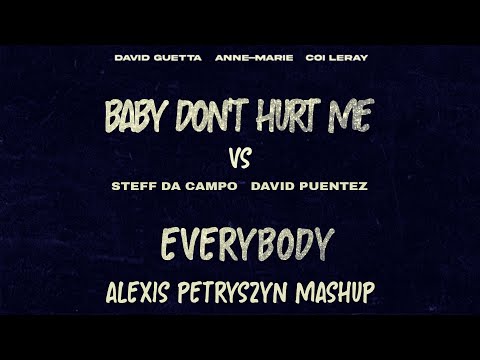 David Guetta - Baby Don't Hurt Me VS Steff Da Campo & David Ptz - Everybody (AP Mashup)