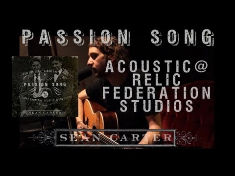 Passion Song - Sean Carter - Easter Song
