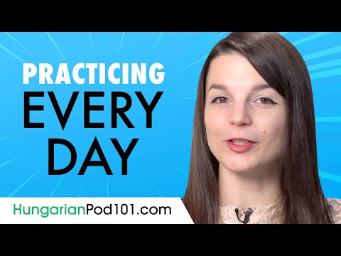 Easy Ways to Speak & Practice Hungarian Every Day