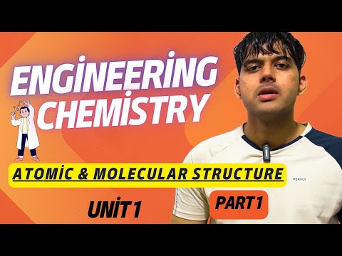 Engineering Chemistry Atomic and Molecular Structure Unit 1 B Tech 1st Year