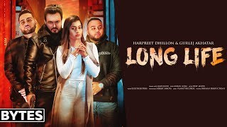 Long Life (Official Bytes/Promo) | Harpreet Dhillon | Gurlej Akhtar | Karan Aujla | Deep Jandu