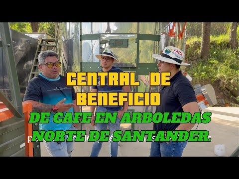 Central de beneficio de café en Arboledas N/S con Jairo Rodriguez recorrido y explicación
