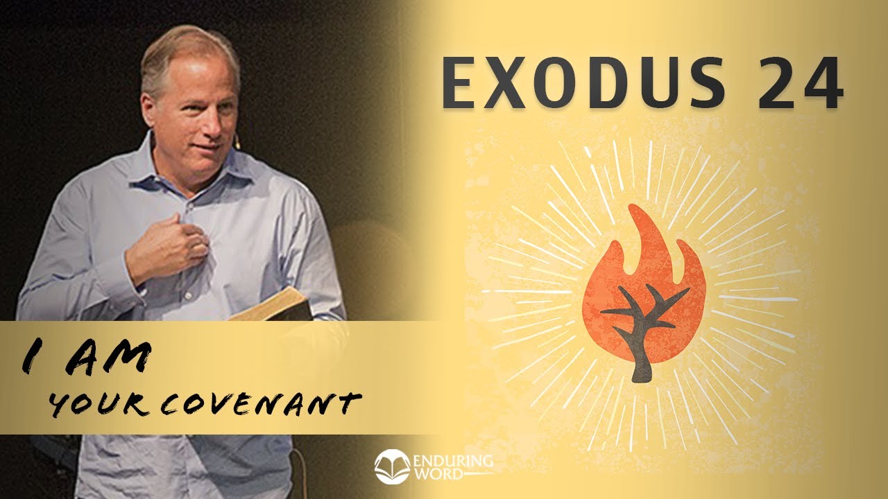 Exodus 24 - I AM Your Covenant