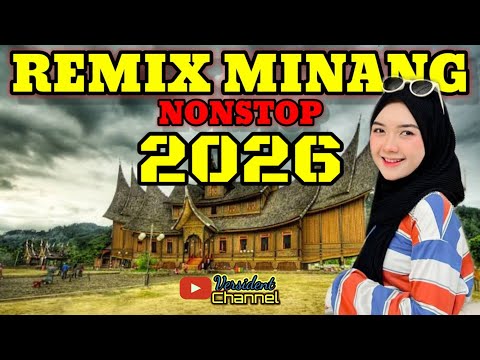 DJ MINANG NONSTOP 2026 - LATEST MINANG SONGS - MINANG MIGRANT JOURNEY