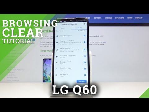 How to Clean Browser on LG Q60 – Delete History of Visited Web Pages