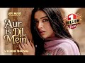 Aur Iss Dil Mein Video Song Wtih Lyrics Imaandaar Heart Touching Sad Song Remake Song
