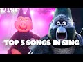 Top 5 Songs in Sing & Sing 2 | TUNE