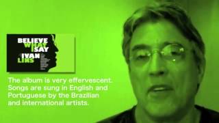 Ivan Lins - BELIEVE WHAT I SAY (English subtitles)