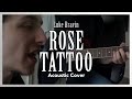 "Rose Tattoo" (Acoustic Dropkick Murphys Cover ...