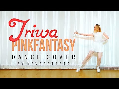 PinkFantasy - Iriwa (이리와) _ dance cover by Neversatsia