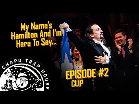 Hamilton | Chapo Trap House | Episode 2