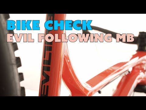 Bike Check - Evil Following MB