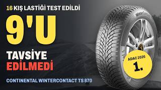 16 Kış Lastiğinden 9'u TAVSİYE EDİLMEDİ! Birincisi: Continental TS 870 | İNCELEM