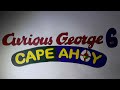 Curious George 6 Cape Ahoy 2022 Michael Crawford FT Julie Andrews It Only Takes A Moment