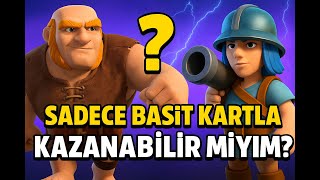 ClashRoyale Sadece Basit Kartlarla Kazanabilir Miyim? 😅30.Levele Doğru