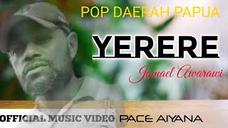 Download lagu JAMAEL AWARAWI | YERERE | Bahasa Ansus (  MUSIC VIDEO mp3